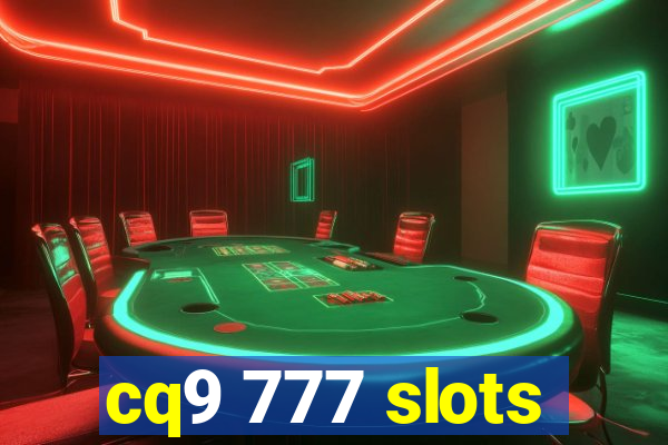 cq9 777 slots